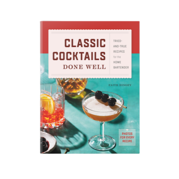 Classic Cocktails Done Well